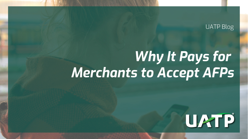 Why It Pays for Merchants to Accept AFPs